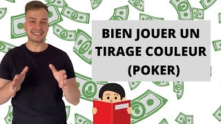 BIEN JOUER un TIRAGE COULEUR HORS DE POSITION (poker)