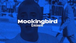 Mockingbird - Eminem [IMP]