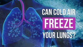 -15°C is the temperature your lungs don't want to see