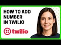 How to Add a Number in Twilio