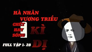 FULL TẬP 1 - 28| HÀ NHÂN VƯƠNG TRIỀU KÌ DỊ | Hà Nhân Xuyên Không | Anh Hà review