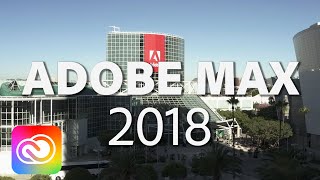 Adobe MAX 2018: Day 3 Highlights | Adobe Creative Cloud