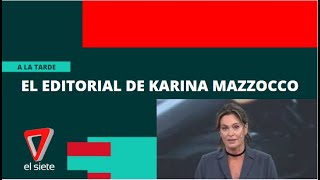 EL EDITORIAL DE KARINA MAZZOCCO EN EL 8M