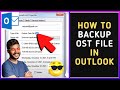 How to Backup ost File In Outlook?