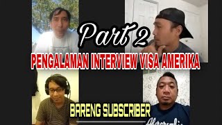 BENERAN MAU KE AMERIKA ? (INTERVIEW VISA AMERIKA BISA PAKE BAHASA INDONESIA!!) #part2