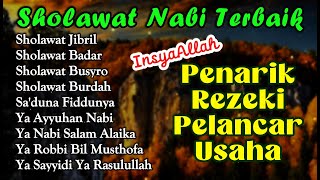 Sholawat Jibril Penarik Rezeki Dari Segala Arah | Kumpulan Sholawat Terbaru - Nariyah, Busyro, Badar