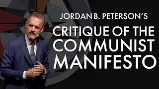 Jordan Peterson's Critique of the Communist Manifesto