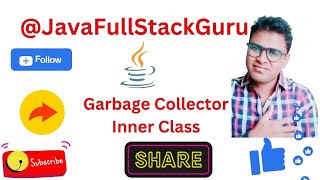 Java Chapter 11 Garbage Collectors and Inner Class ES 33