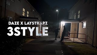 Daze x LayStrapz - 3Style [Official Video]