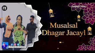 Musalsalka Dhagar Jacayl 2022 -Q3AAD