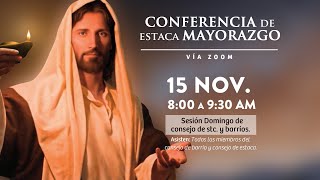 Conferencia de Estaca | Sesión Consejos Barrio y Estaca