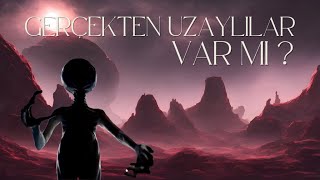 🔴 Uzaylılar Gerçekten Var mı? Bilim Ne Diyor? 👽🚀