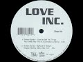 Love Inc Broken Bones (I Used To Sell You Things You Could Only Find On A Dancefloor RMX)