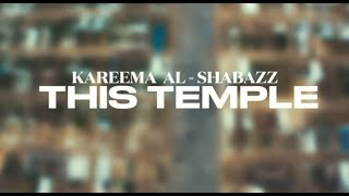 Kareema Al-Shabazz | THIS TEMPLE (Official Music Video)