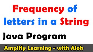 Frequency of letters in a String Java Program | ICSE ISC Computer