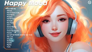 Happy Mood 🌄 Morning songs for a good day - Songs That Are On Tiktok