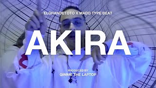 ElGrandeToto Feat. MADD Type Beat | AKIRA (Prod. by @gimmethelaptop)