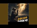 Baba God Borrow Me