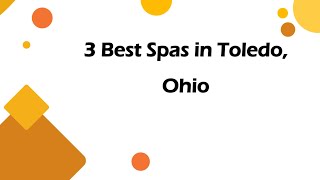 3 Best Spas in Toledo, Ohio | Wellness Centers