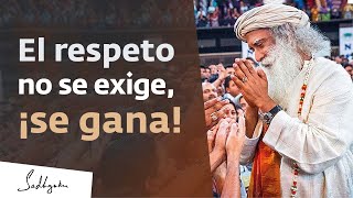 ¿Cómo se gana el respeto? | Sadhguru