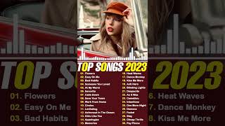 Best Pop Music Playlist 2023️🎸 Miley Cyrus, Taylor Swift, Ed Sheeran, Dua Lipa, Rihanna, Arianna...