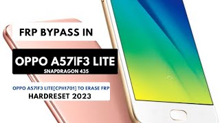 FRP Bypass|Remove  In OPPO A57 F3 Lite|CPH1701 Wipe|Hardreset Pin|Pattern|Password|UnlockTool  2023
