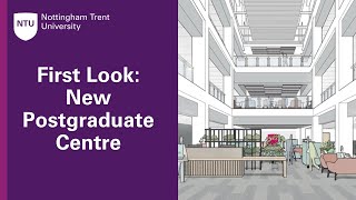 First Look: New Postgraduate Centre for Nottingham Business School students