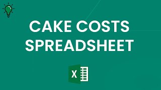 CAKE COSTS SPREADSHEET: How to Perfectly Price Your Cakes