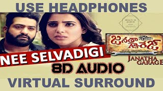 Nee Selavadigi 8D Audio Song | Janatha Garage Telugu Movie Songs | NTR | Samantha | DSP | 8D Songs