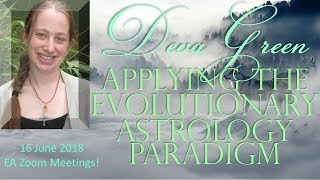 Deva Green – APPLYING THE EVOLUTIONARY ASTROLOGY PARADIGM