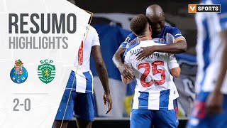 Highlights | Resumo: FC Porto 2-0 Sporting (Liga 19/20 #32)