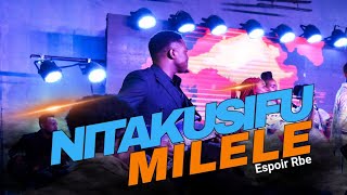 Espoir Rbe - NITAKUSIFU MILELE YESU//AMENIPAMBA-SEBENE🔥🔥//-Official live recording