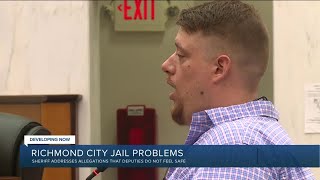 Sheriff addresses allegations at deputies don't feel safe at Richmond City Jail