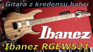 Ibanez RGEW521 - gitara z kredensu babci - FILMIKI O GITARACH