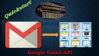 Google Gmail API Ep. 1 - Quickstart