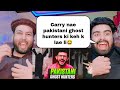 PAKISTANI GHOST HUNTERS | Pakistani Reaction