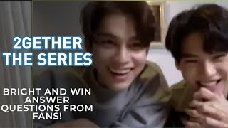 Bright and Win Answer Questions from Fans! | 2gether MediaCon