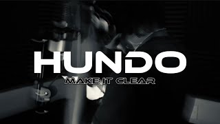 Hundo - Make it Clear [Lyric Video]