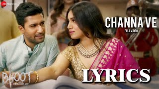 Channa Ve Lyrics Video | Akhil Sachdeva & Mansheel Gujral | Bhoot | Vicky & Bhumi | Lyricsilly
