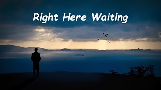 Right Here Waiting by Music Travel Love (Lyric Video - Richard Marx Cover)