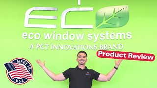 ECO WINDOW SYSTEMS REVIEW