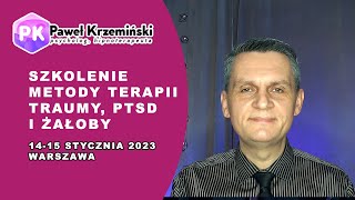 Szkolenie Metody Terapii Traumy, PTSD i Żałoby.