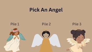 Angel Messages !!  Pick A Card!!