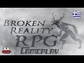 Broken Reality (RPG) - RGC Greek Games