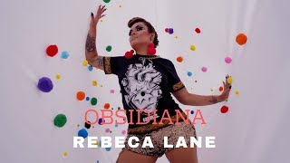 Obsidiana - Rebeca Lane  (Official Video)