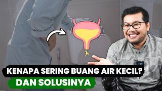 SERING BUANG AIR KECIL TANDA SAKIT APA ? - DOKTER SADDAM ISMAIL