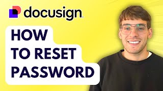 How to Reset Docusign Password [2026 Full Guide]