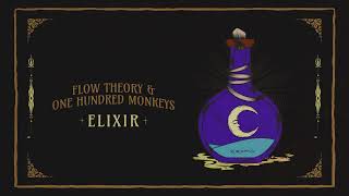 Flow Theory & One Hundred Monkeys - Elixir