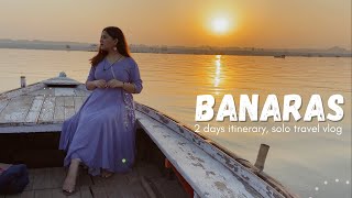 Varanasi(Banaras)Tourist Places | Solo Travel |2 days Itinerary | Ganga Arti | Sarnath | Street Food