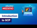 Introduction to GCP  | Google Cloud Tutorial for Beginners | Edureka | GCP rewind - 2